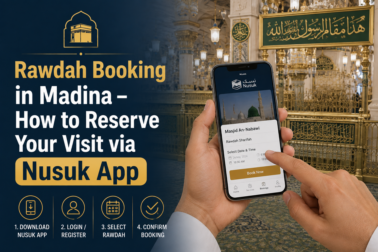 Rawdah Booking in Madina – How to Reserve Your Visit via Nusuk App